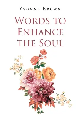 Parole per migliorare l'anima - Words to Enhance the Soul