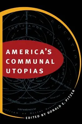Le utopie comunitarie dell'America - America's Communal Utopias