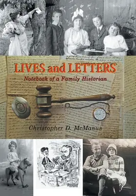 Vite e lettere: Taccuino di uno storico di famiglia - Lives and Letters: Notebook of a Family Historian