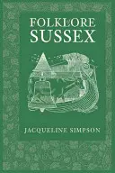 Il folklore del Sussex - Folklore of Sussex