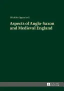 Aspetti dell'Inghilterra anglosassone e medievale - Aspects of Anglo-Saxon and Medieval England