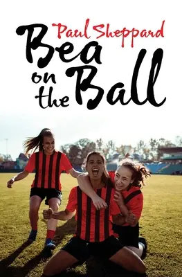 Bea sulla palla - Bea on the Ball