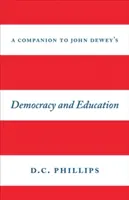 Compendio a Democrazia e educazione di John Dewey - A Companion to John Dewey's Democracy and Education