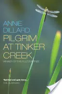 Il pellegrino a Tinker Creek - Pilgrim at Tinker Creek