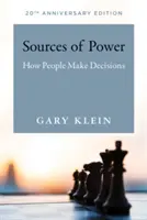 Le fonti del potere, edizione del 20° anniversario: Come le persone prendono le decisioni - Sources of Power, 20th Anniversary Edition: How People Make Decisions