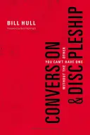 Conversione e discepolato: Non si può avere l'uno senza l'altro - Conversion and Discipleship: You Can't Have One Without the Other