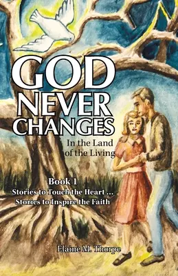 Dio non cambia mai: Nella terra dei vivi - God Never Changes: In the Land of the Living