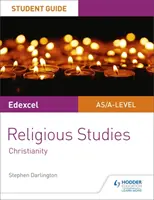 Pearson Edexcel Religious Studies A level/AS Student Guide: Cristianesimo - Pearson Edexcel Religious Studies A level/AS Student Guide: Christianity