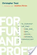 Per divertimento e profitto: Una storia della rivoluzione del software libero e open source - For Fun and Profit: A History of the Free and Open Source Software Revolution