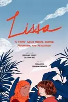 Lissa: una storia di promesse mediche, amicizia e rivoluzione - Lissa: A Story about Medical Promise, Friendship, and Revolution