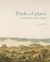 L'orgoglio del luogo - Esplorare la collezione Grimwade - Pride of Place - Exploring the Grimwade Collection
