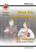 Grade 9-1 GCSE English Shakespeare - Much Ado About Nothing Workbook (include le risposte) - Grade 9-1 GCSE English Shakespeare - Much Ado About Nothing Workbook (includes Answers)