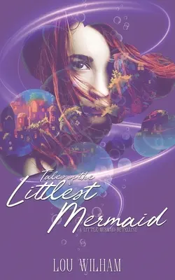 I racconti della sirena più piccola - Tales of the Littlest Mermaid