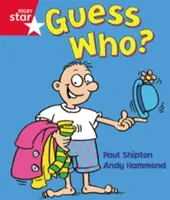 Rigby Star Guided Reception:  Livello rosso: Indovina chi? Libro degli alunni (singolo) - Rigby Star Guided Reception:  Red Level: Guess Who? Pupil Book (single)