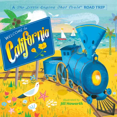 Benvenuti in California: Un viaggio in macchina di Little Engine That Could - Welcome to California: A Little Engine That Could Road Trip