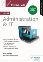 Come superare l'esame di amministrazione e informatica superiore, seconda edizione - How to Pass Higher Administration & IT, Second Edition