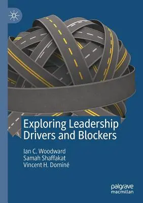 Esplorare le spinte e i blocchi della leadership - Exploring Leadership Drivers and Blockers