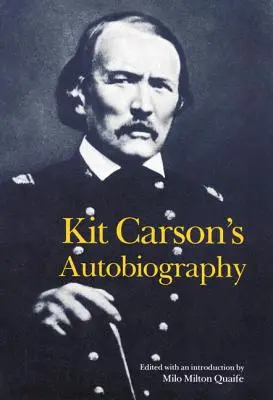 L'autobiografia di Kit Carson - Kit Carson's Autobiography