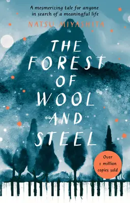 La foresta di lana e acciaio - The Forest of Wool and Steel