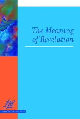 Il significato della rivelazione - The Meaning of Revelation