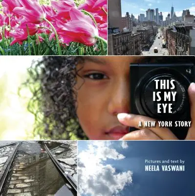 Questo è il mio occhio: Una storia di New York - This Is My Eye: A New York Story