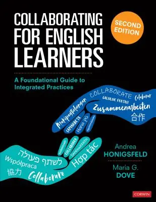 Collaborare per gli studenti inglesi: Una guida fondamentale alle pratiche integrate - Collaborating for English Learners: A Foundational Guide to Integrated Practices
