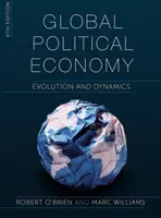 Economia politica globale: Evoluzione e dinamiche - Global Political Economy: Evolution and Dynamics