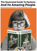 La guida illustrata alla dislessia e alle sue persone straordinarie - The Illustrated Guide to Dyslexia and Its Amazing People