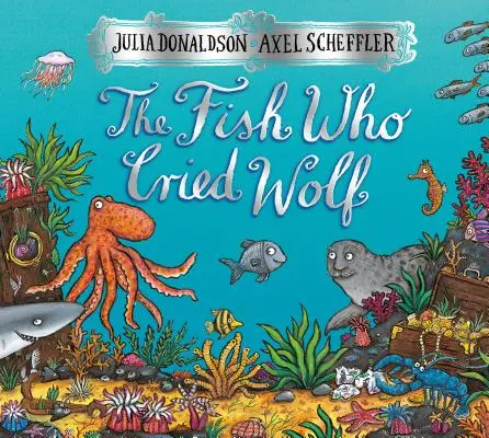 Il pesce che gridava al lupo - The Fish Who Cried Wolf