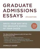 Saggi di ammissione ai corsi di laurea: Scrivere per entrare nella scuola di specializzazione di vostra scelta - Graduate Admissions Essays: Write Your Way Into the Graduate School of Your Choice