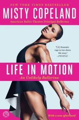 La vita in movimento: Una ballerina improbabile - Life in Motion: An Unlikely Ballerina