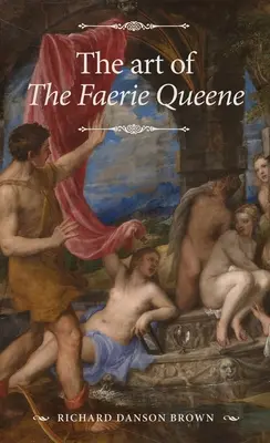 L'arte della Regina delle Fate - The Art of the Faerie Queene