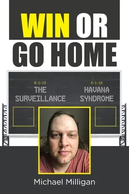 Vincere o andare a casa - Win or Go Home