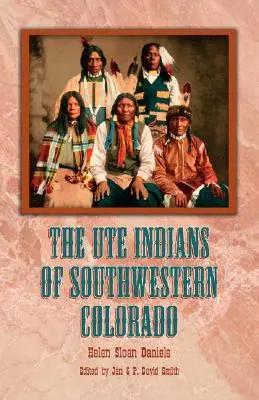 Gli indiani Ute del Colorado sud-occidentale - The Ute Indians of Southwestern Colorado