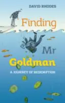 Alla ricerca del signor Goldman: Una parabola - Finding Mr. Goldman: A Parable