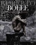 Roberto Bolle: Viaggio nella bellezza - Roberto Bolle: Voyage Into Beauty