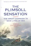 Plimsoll Sensation - La grande campagna per salvare vite in mare - Plimsoll Sensation - The Great Campaign to Save Lives at Sea