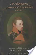 I diari del sud-ovest di Zebulon Pike, 1806-1807 - The Southwestern Journals of Zebulon Pike, 1806-1807