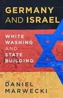 Germania e Israele: Imbiancare e costruire uno Stato - Germany and Israel: Whitewashing and Statebuilding