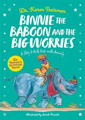 Binnie il babbuino e le grandi preoccupazioni: Una storia per aiutare i bambini con l'ansia - Binnie the Baboon and the Big Worries: A Story to Help Kids with Anxiety