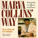 La via di Marva Collins: Aggiornato - Marva Collins' Way: Updated
