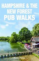 Passeggiate nei pub dell'Hampshire e della New Forest - Hampshire & the New Forest Pub Walks
