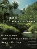 La terra era verde il settimo giorno - Green Was The Earth On The Seventh Day