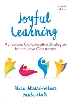 Apprendimento gioioso: Strategie attive e collaborative per classi inclusive - Joyful Learning: Active and Collaborative Strategies for Inclusive Classrooms