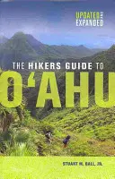 La guida per gli escursionisti di O'Ahu: aggiornata e ampliata - The Hikers Guide to O'Ahu: Updated and Expanded