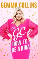 Il GC: Come essere una diva - The GC: How to Be a Diva