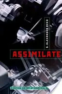 Assimilare: Storia critica della musica industriale - Assimilate: A Critical History of Industrial Music