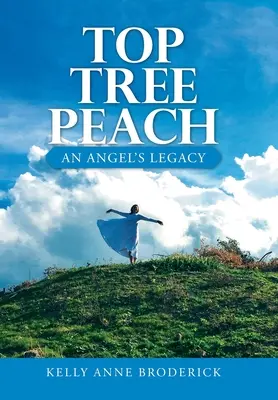 Top Tree Peach: L'eredità di un angelo - Top Tree Peach: An Angel's Legacy
