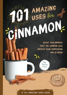 101 usi sorprendenti della cannella, 8 - 101 Amazing Uses for Cinnamon, 8