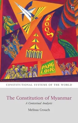 La Costituzione del Myanmar: Un'analisi contestuale - The Constitution of Myanmar: A Contextual Analysis